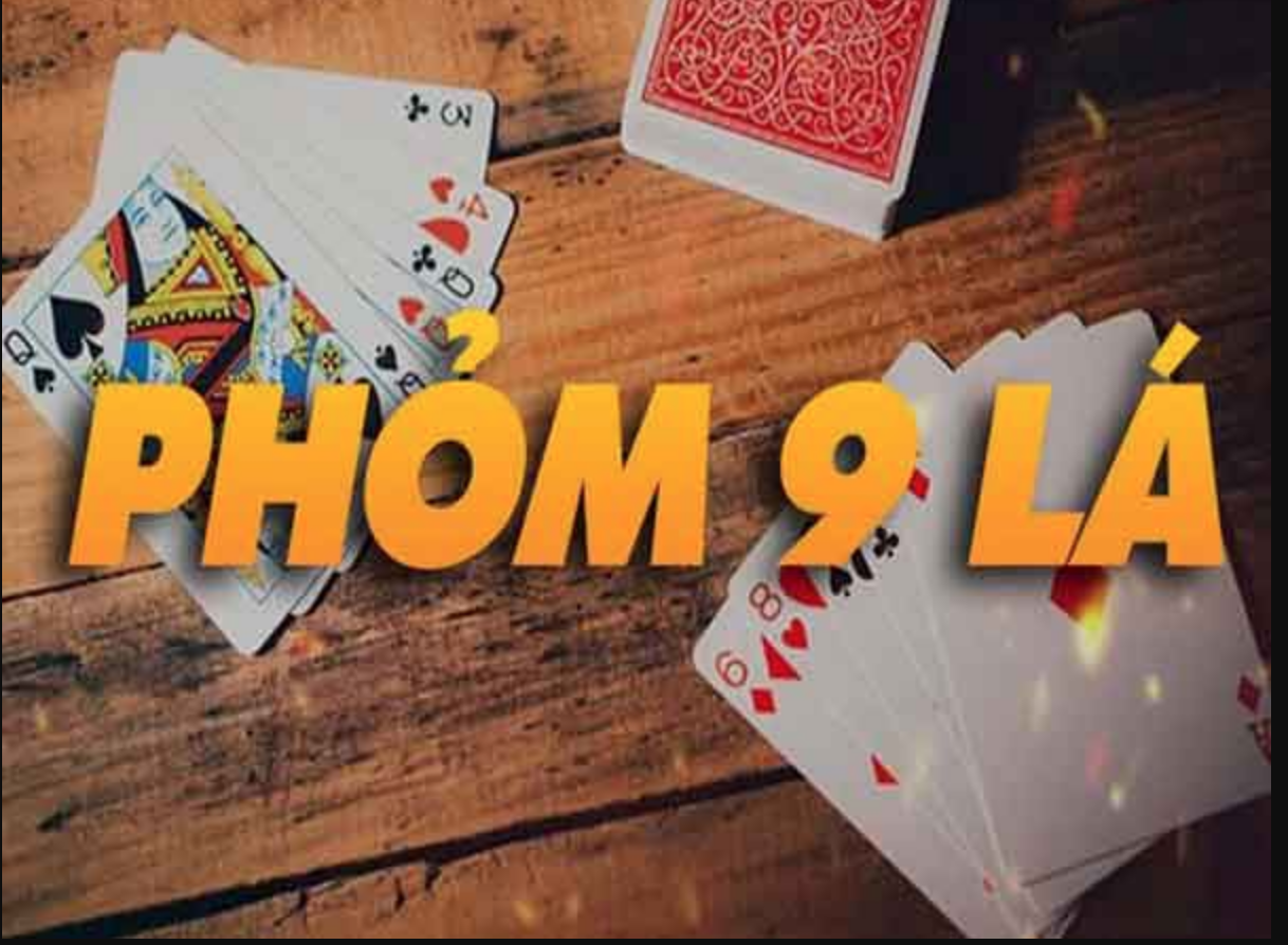 phỏm 9 cây phỏm 9 cây