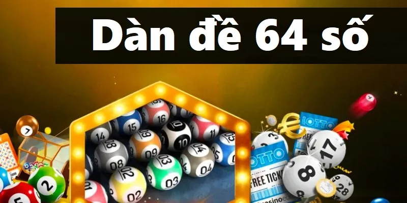 Dàn đề 64 số Vegas79