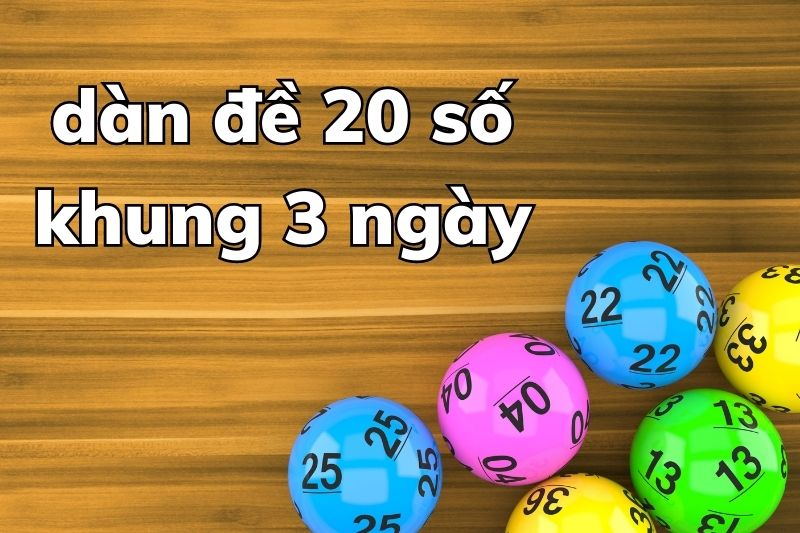 Dàn đề 20 số vegas79