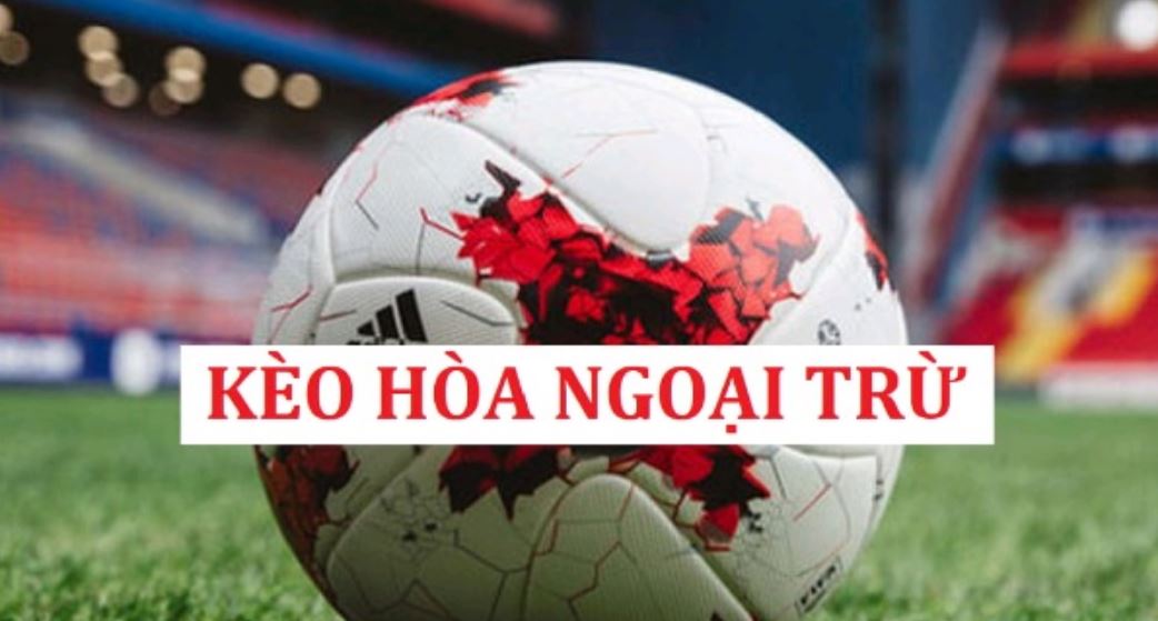 Kèo hòa ngoại trừ vegas79