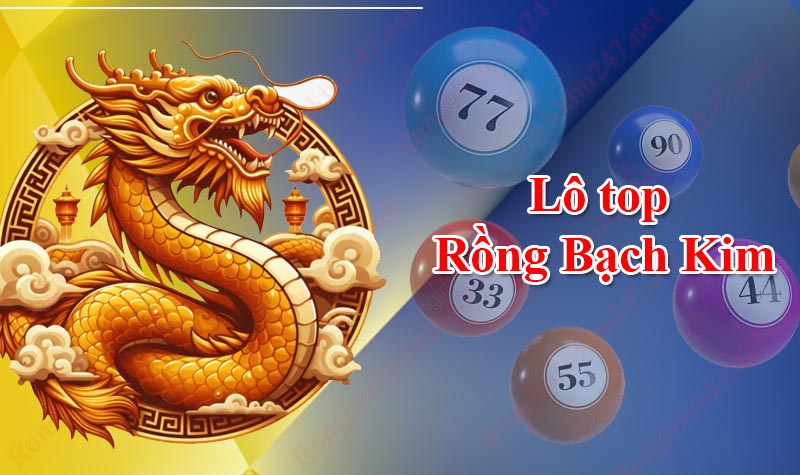 Lô Đề Rồng Bạch Kim