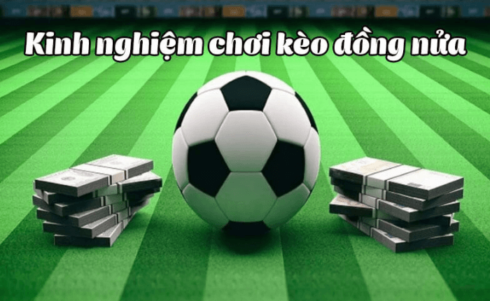 Kèo đồng nửa vegas79