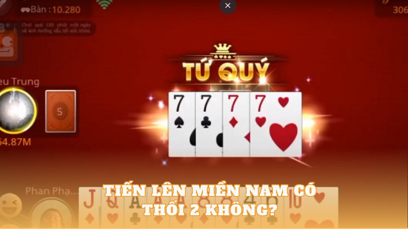 Tiến lên miền Nam thối 2
